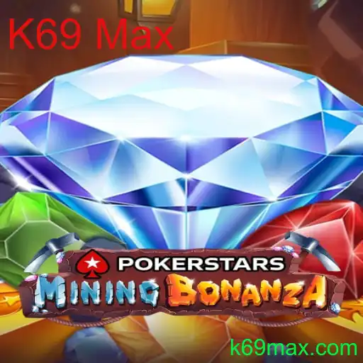 Explorando o Mundo do Pokerstars com a Variedade K69 Max